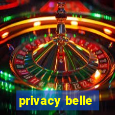 privacy belle